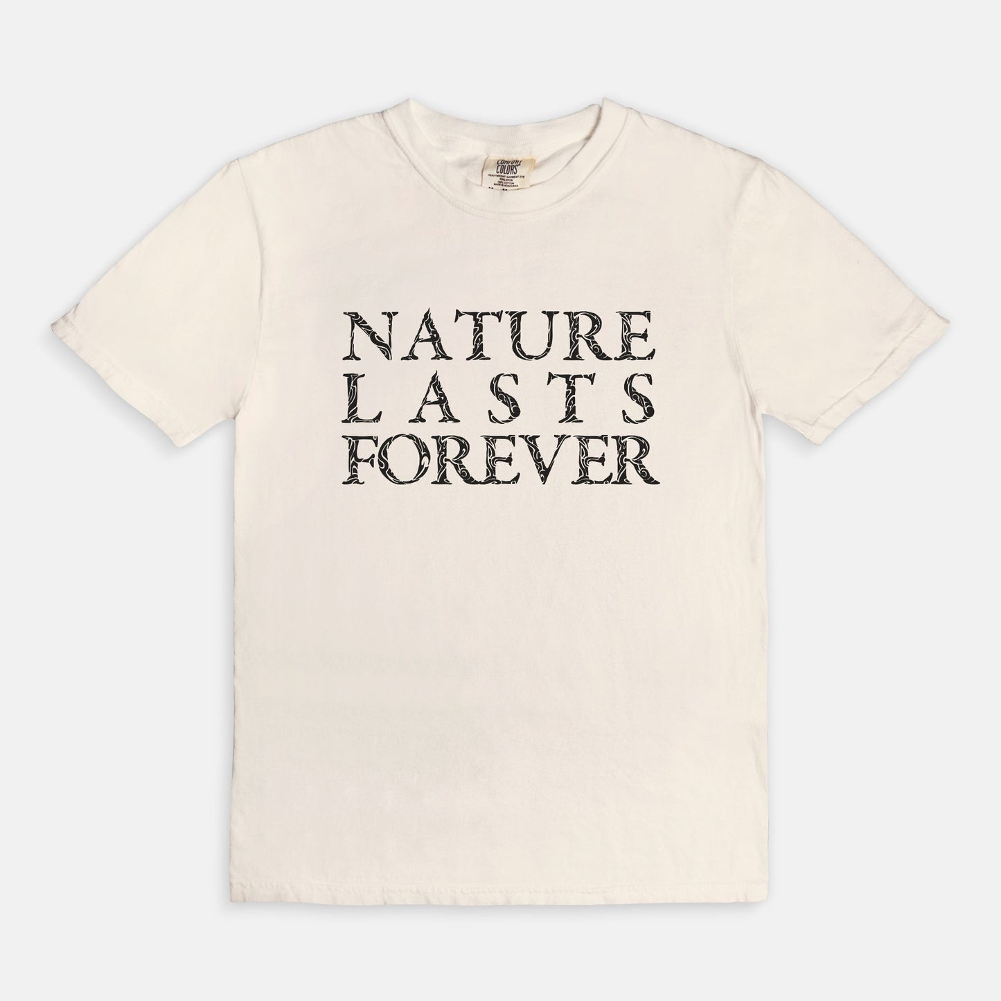 Nature lasts forever - T-shirt