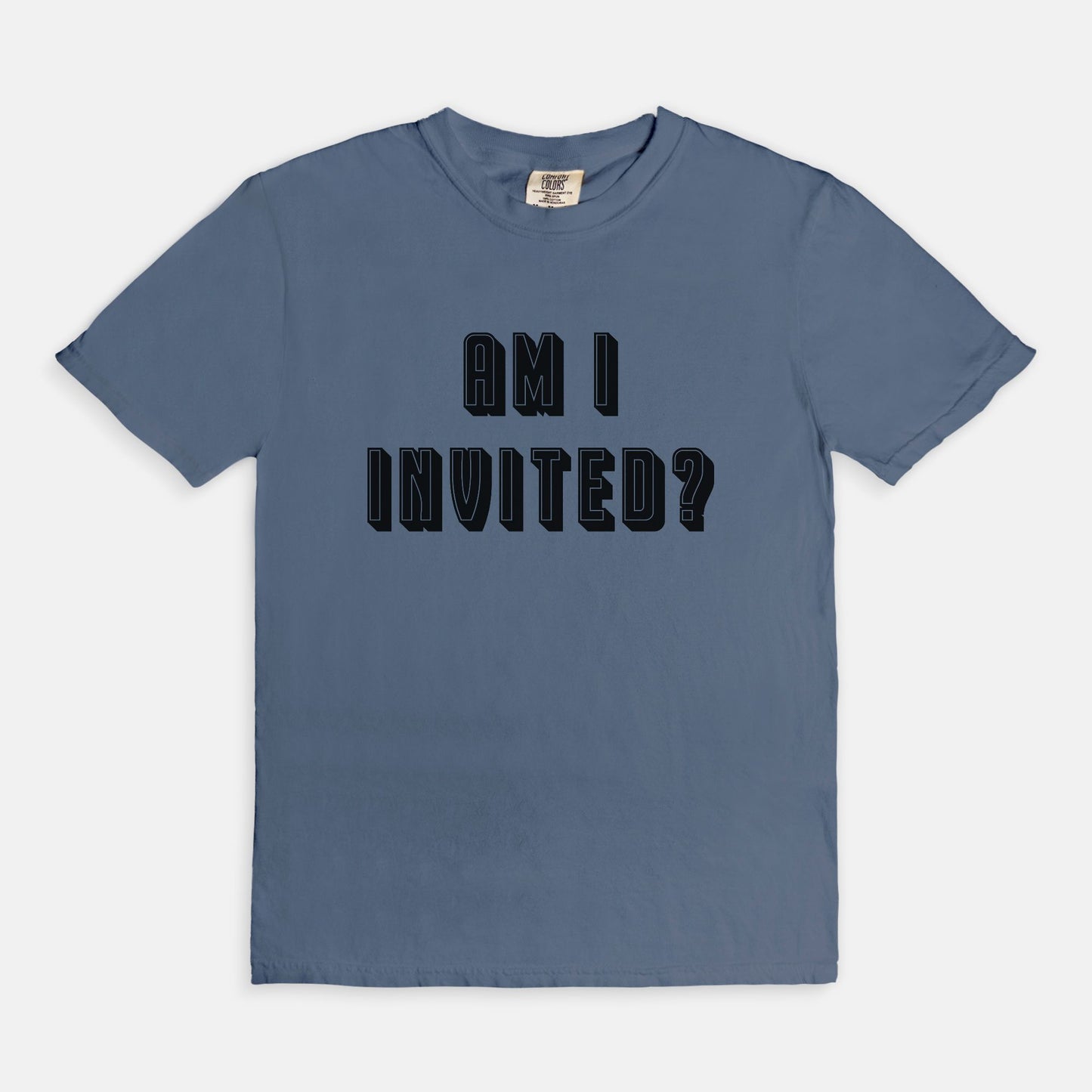 Am i invited? - T-shirt