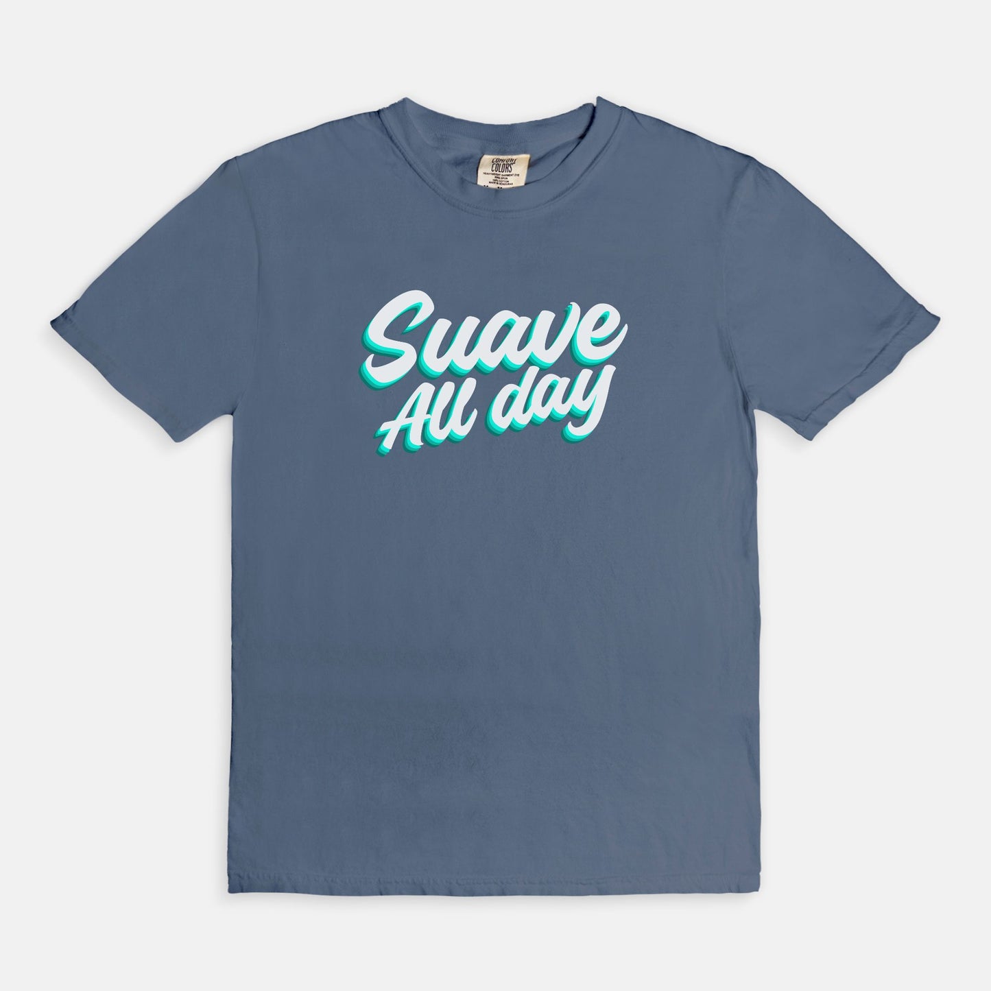 Suave All Day - T-shirt