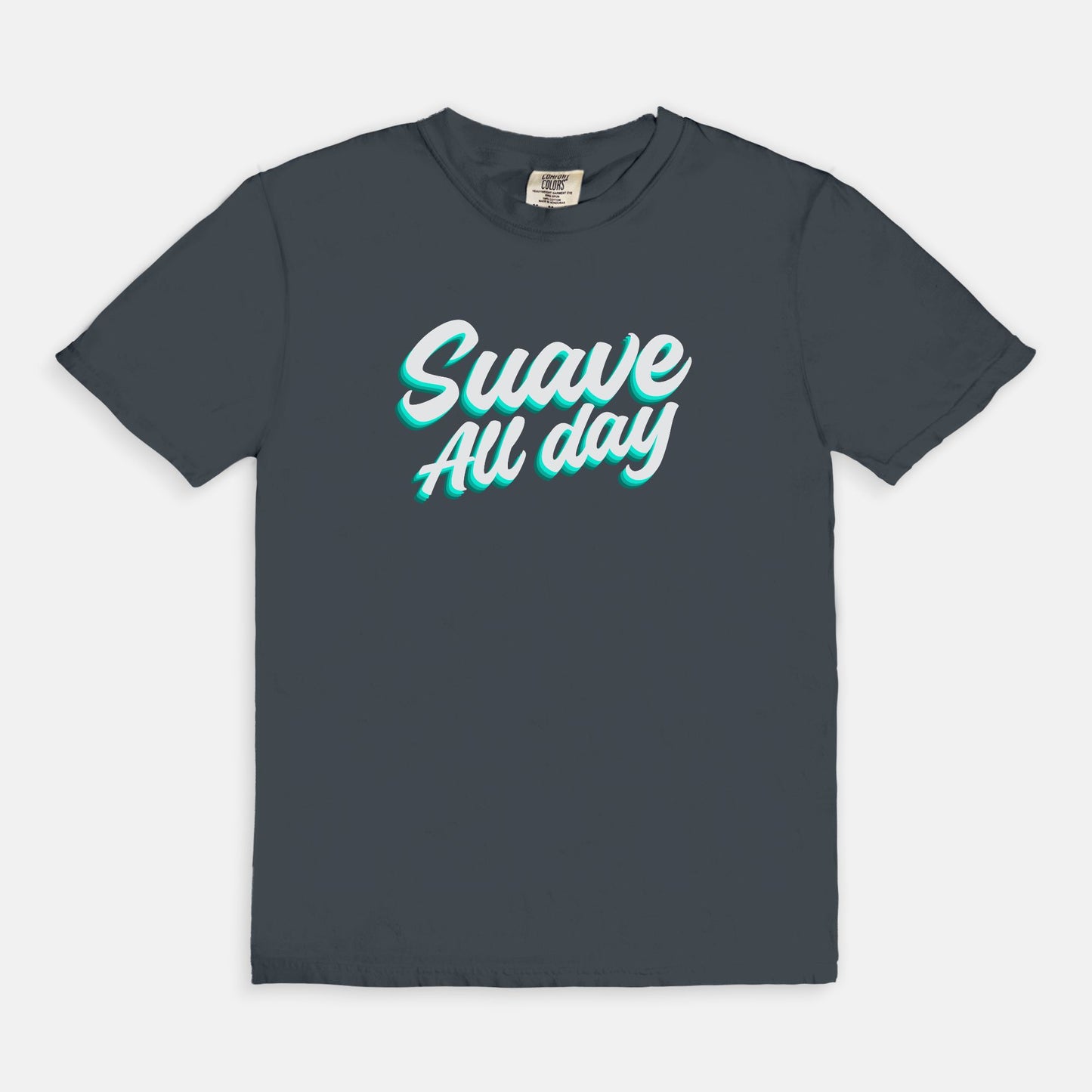 Suave All Day - T-shirt