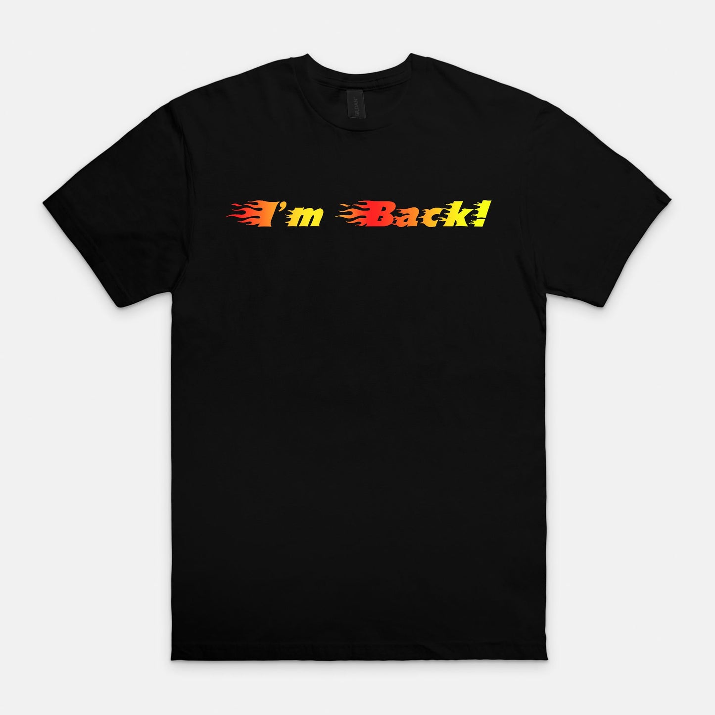 I'm Back! - T-shirt