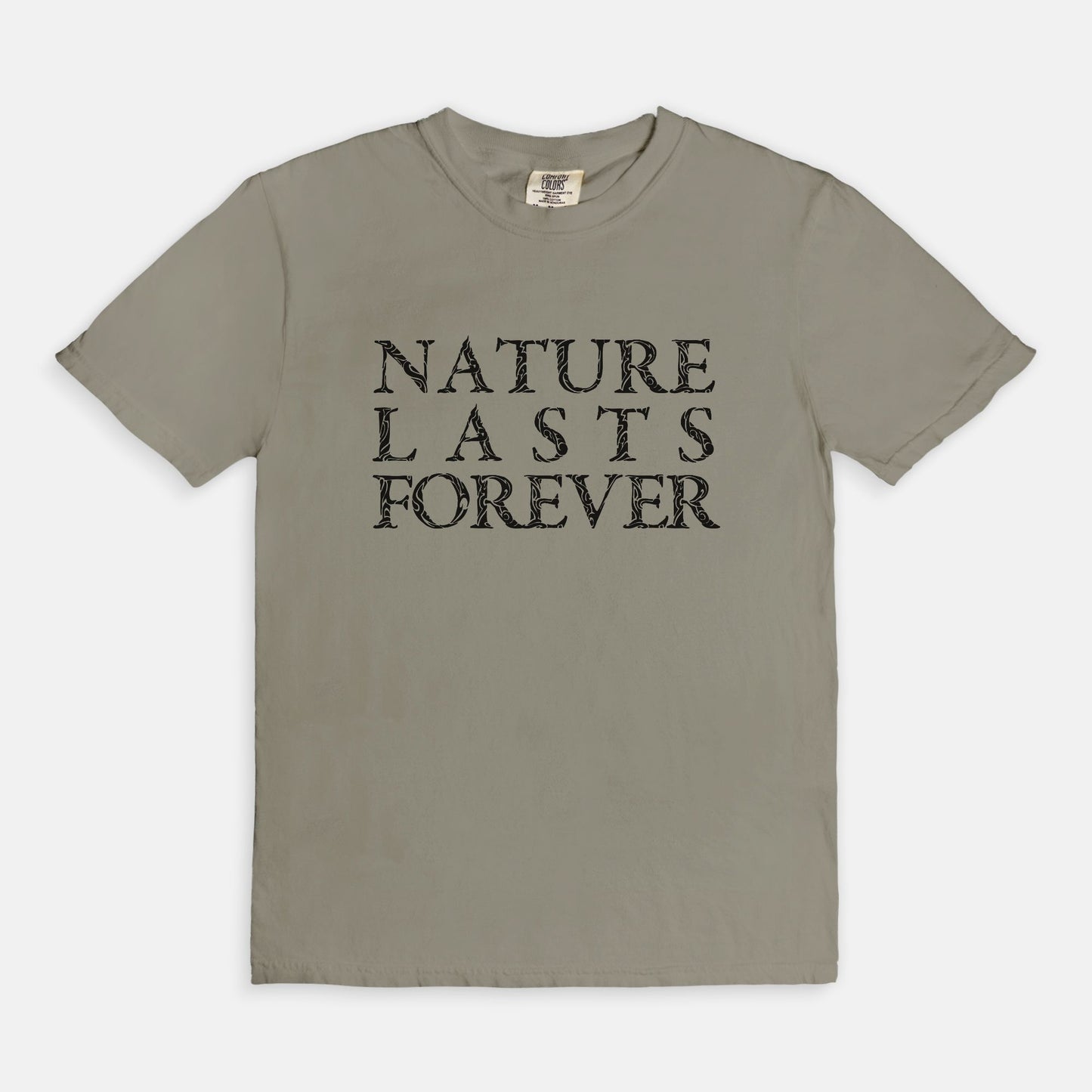 Nature lasts forever - T-shirt