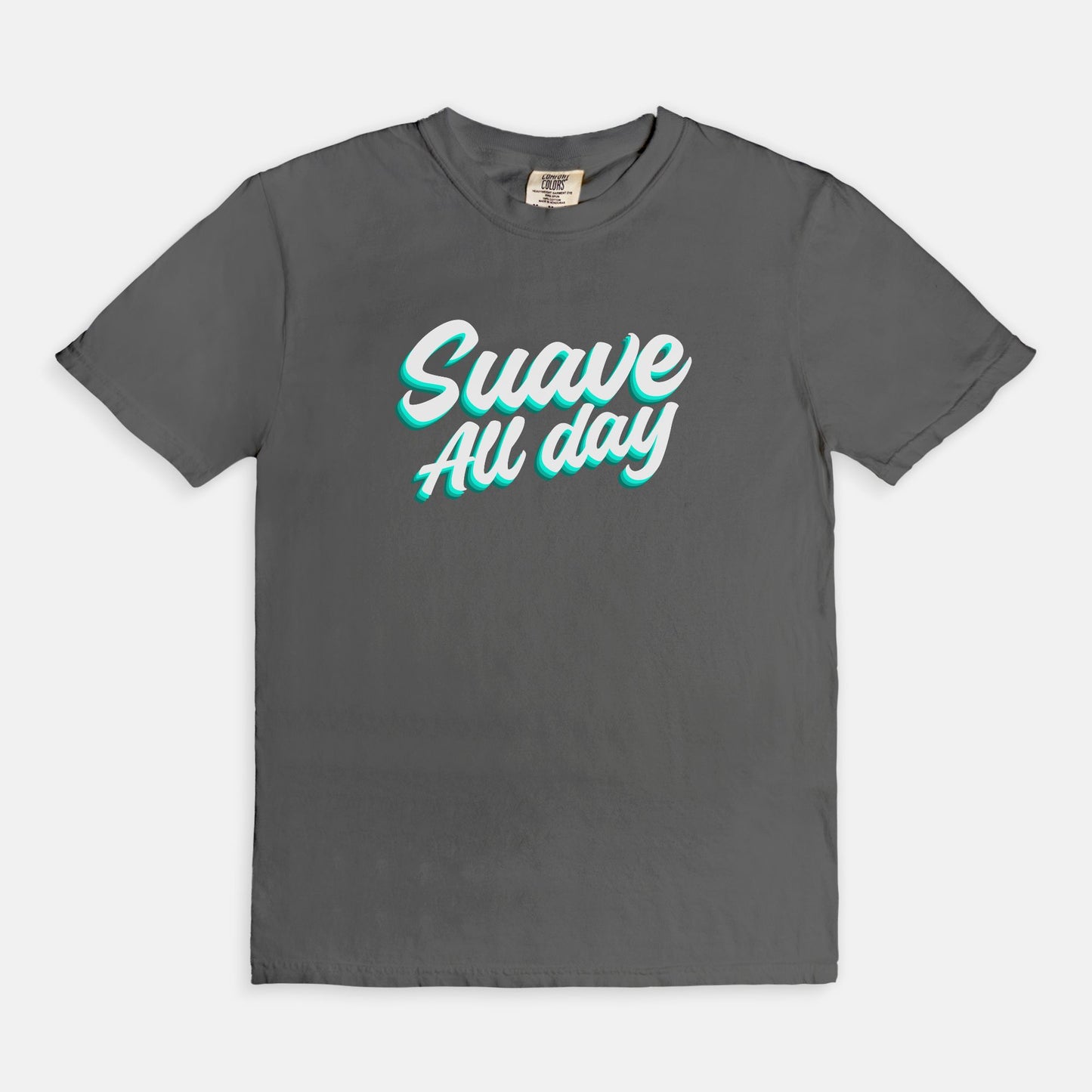 Suave All Day - T-shirt