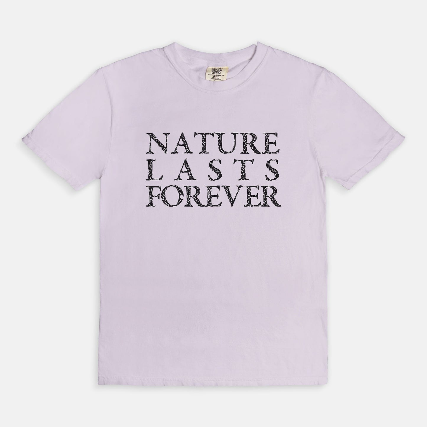 Nature lasts forever - T-shirt