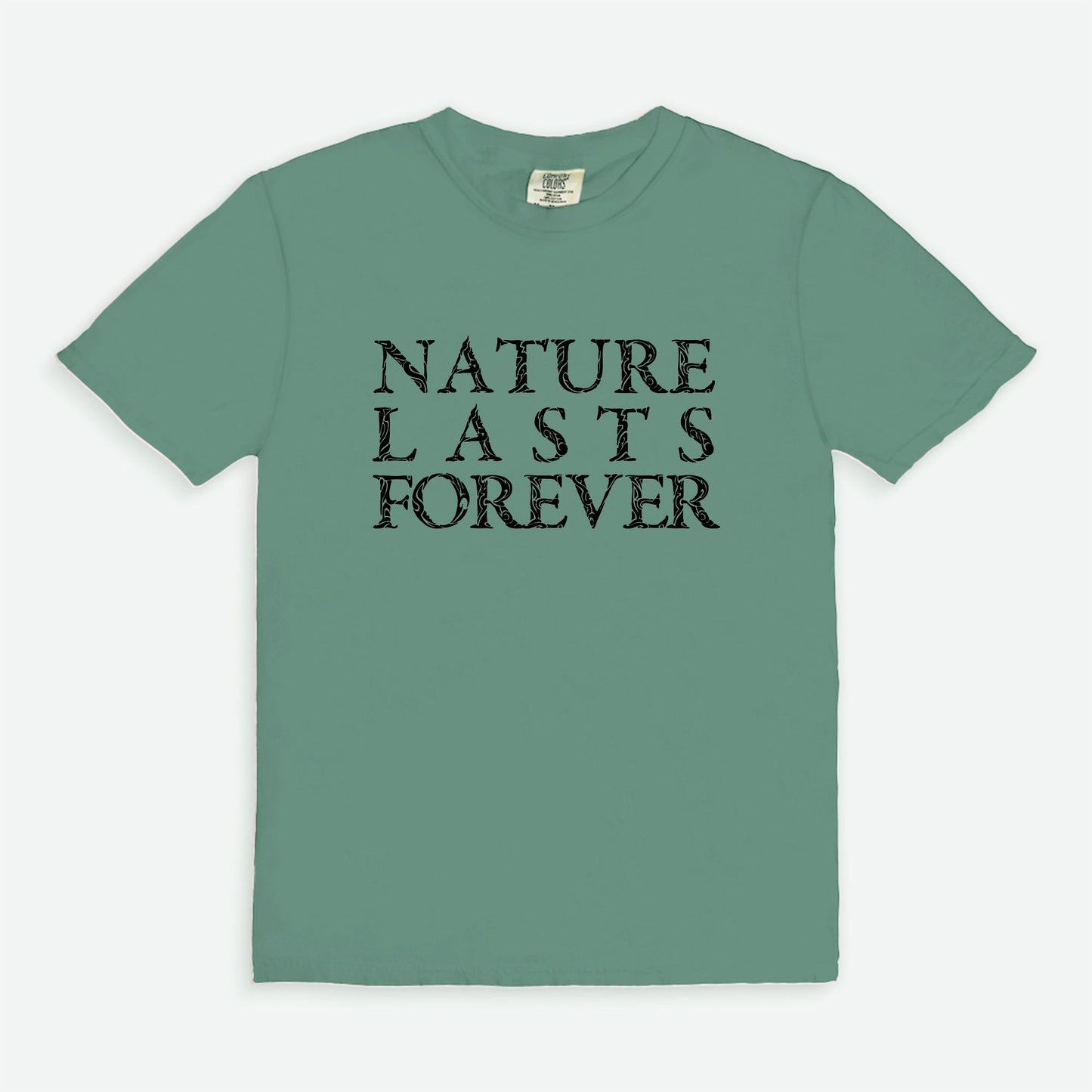 Nature lasts forever - T-shirt