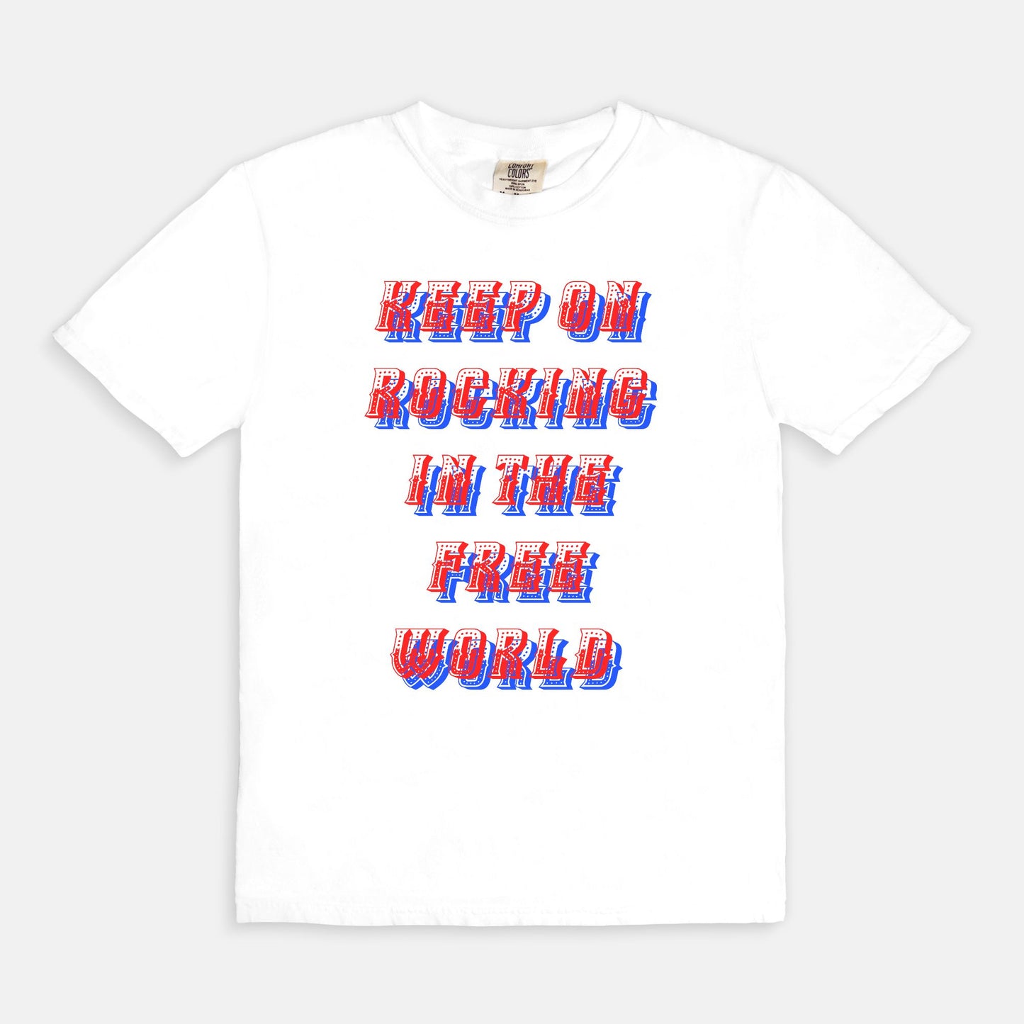 Keep on Rocking in the Free World - T-shirt