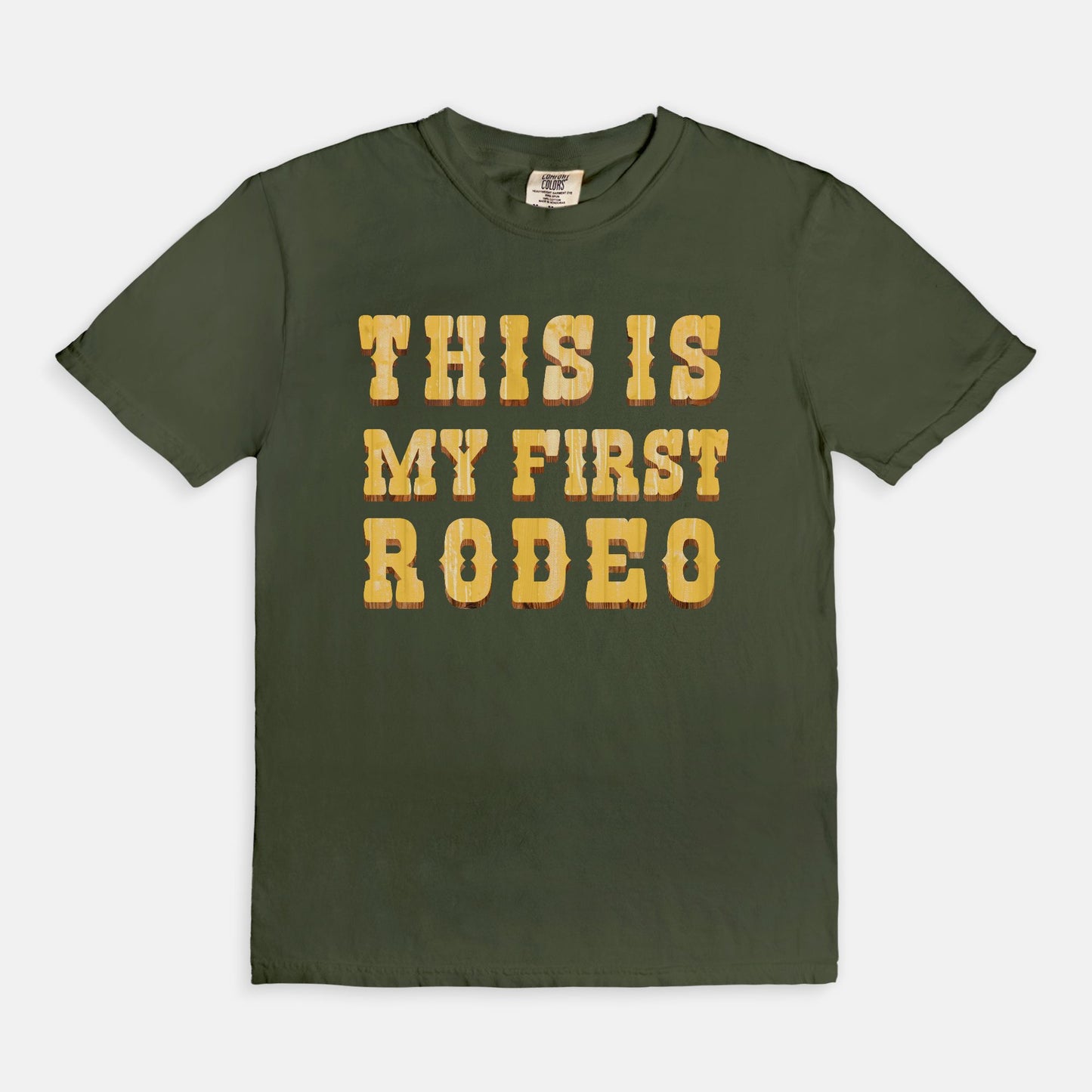 THIS IS my first rodeo - T-shirt