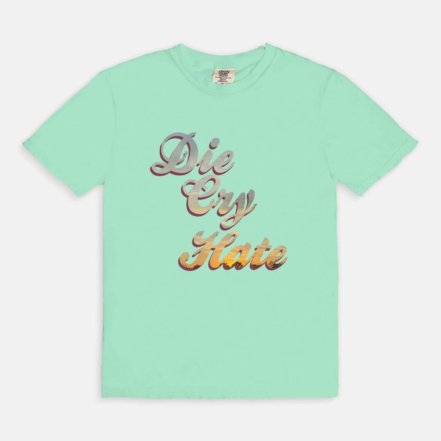 Die,Cry, Hate - T-shirt