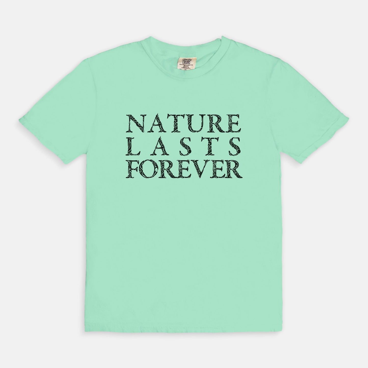 Nature lasts forever - T-shirt