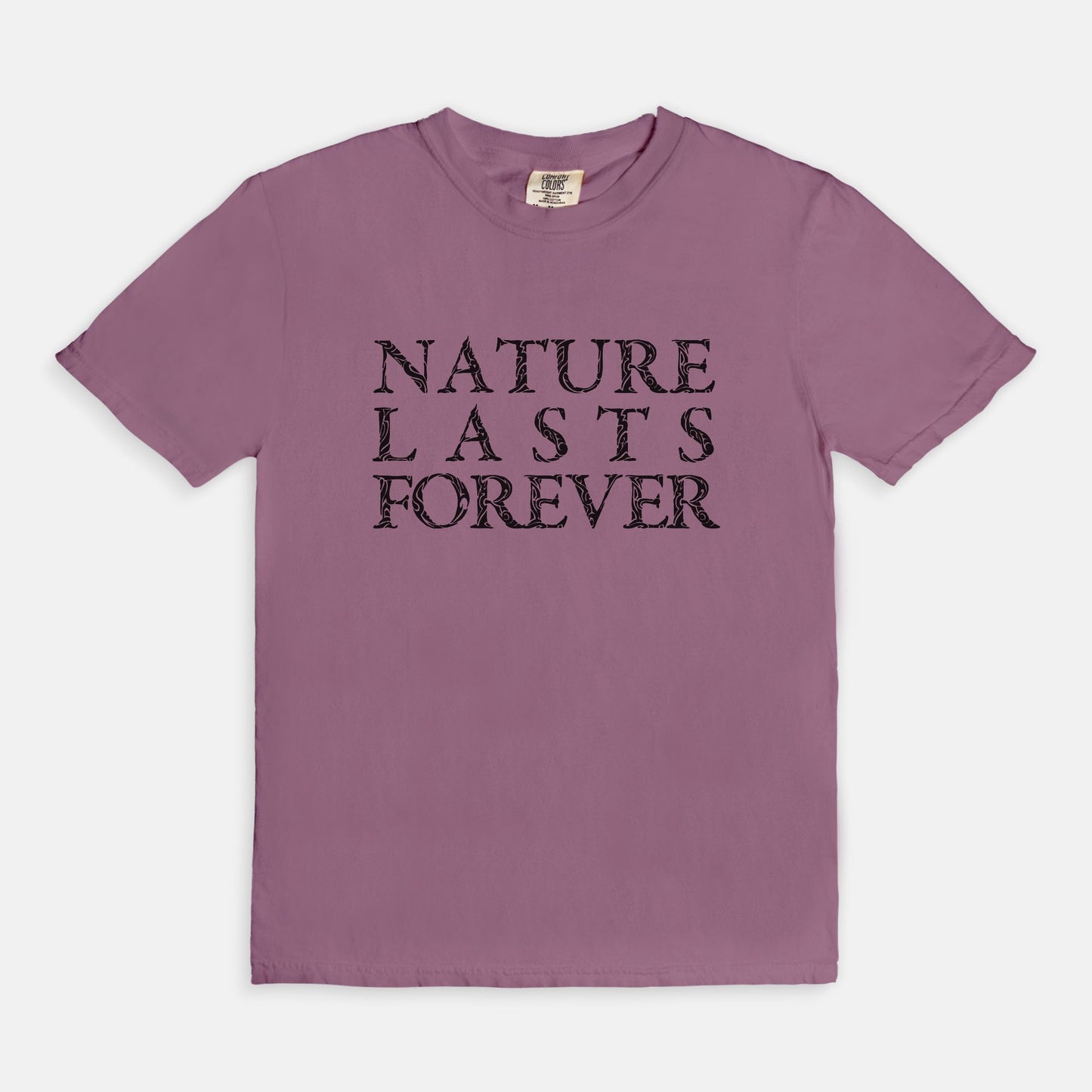 Nature lasts forever - T-shirt