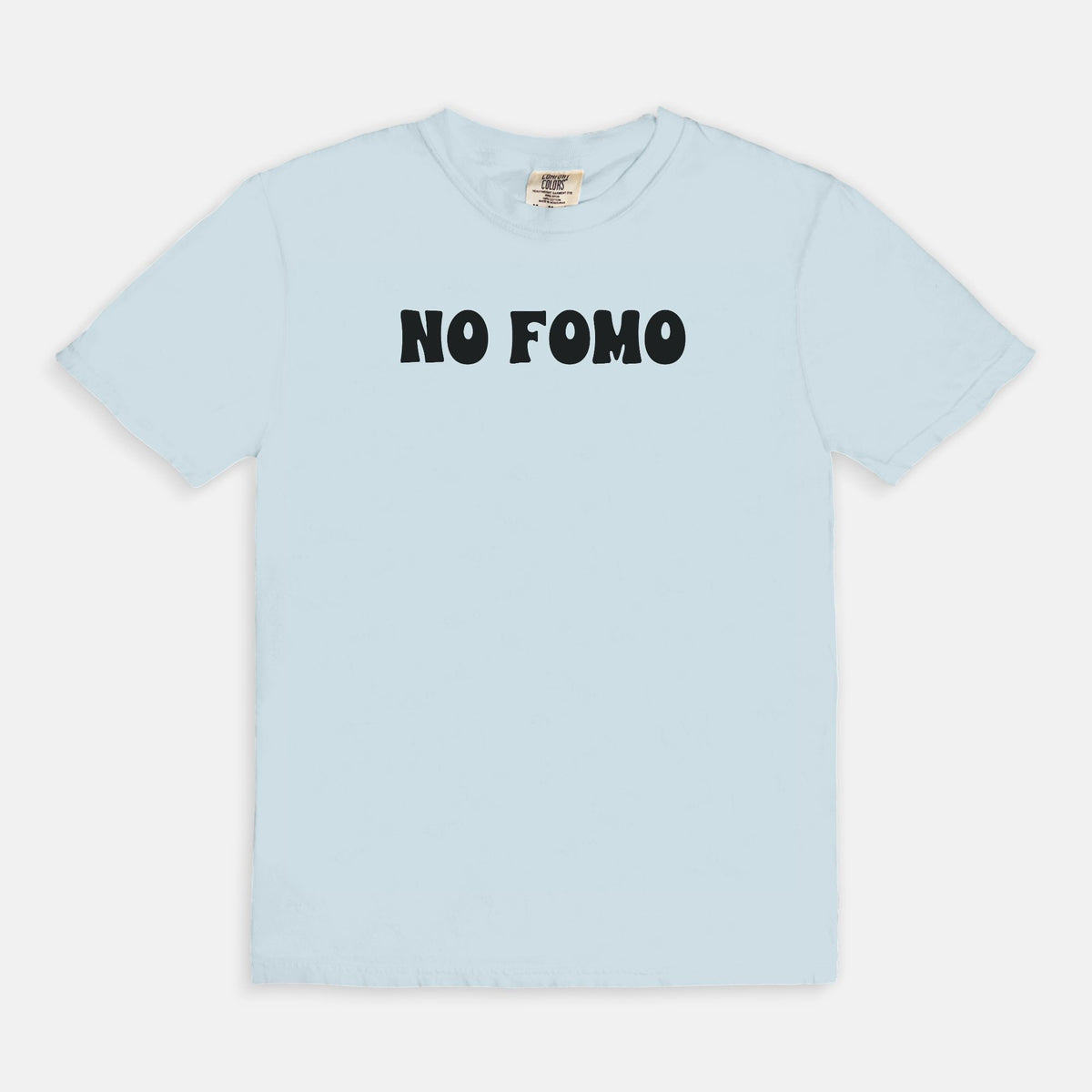 NO FOMO  - T-shirt