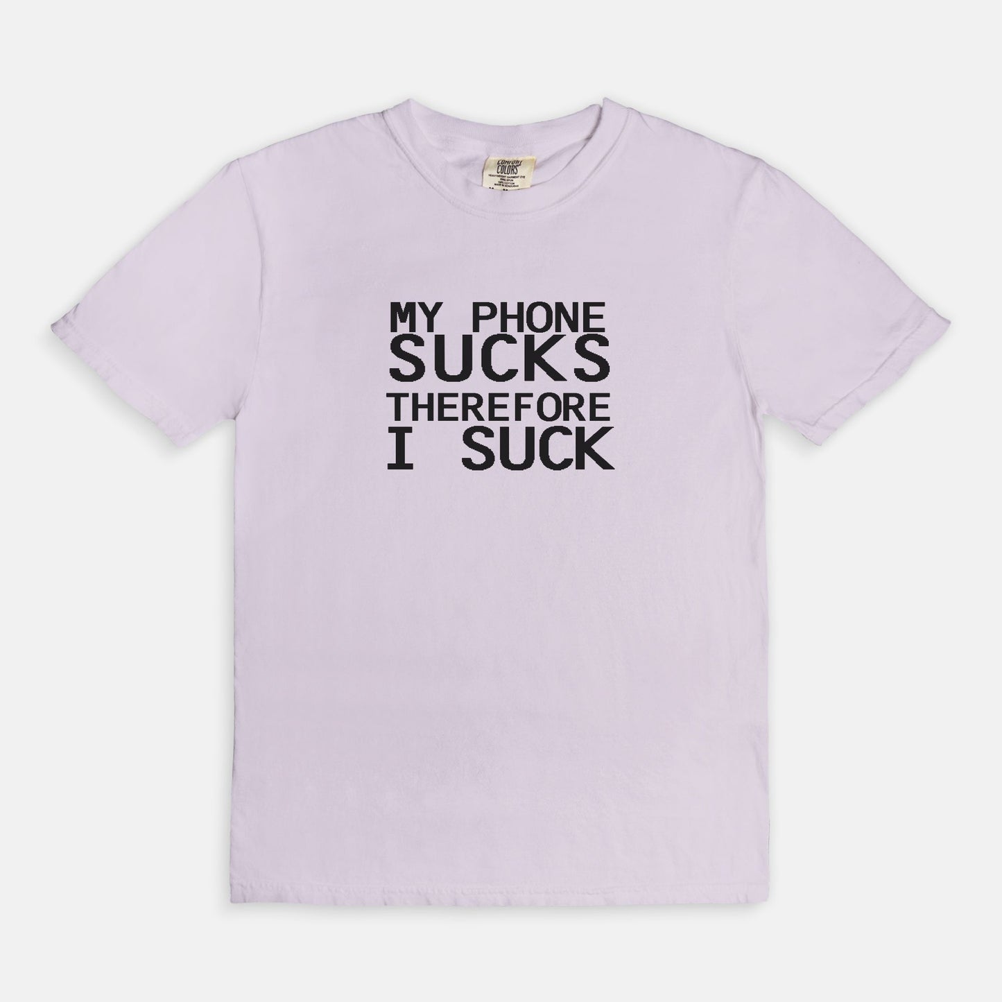 My phone sucks - T-shirt