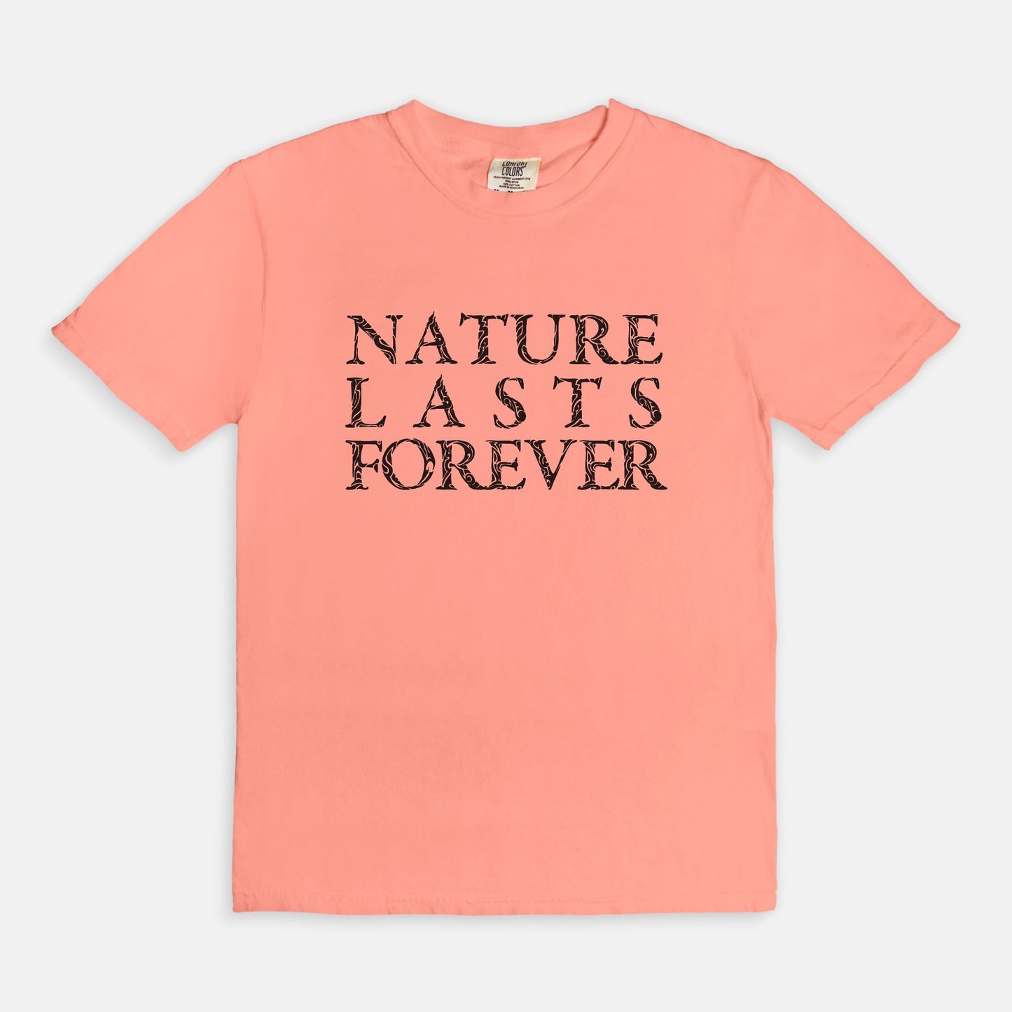 Nature lasts forever - T-shirt