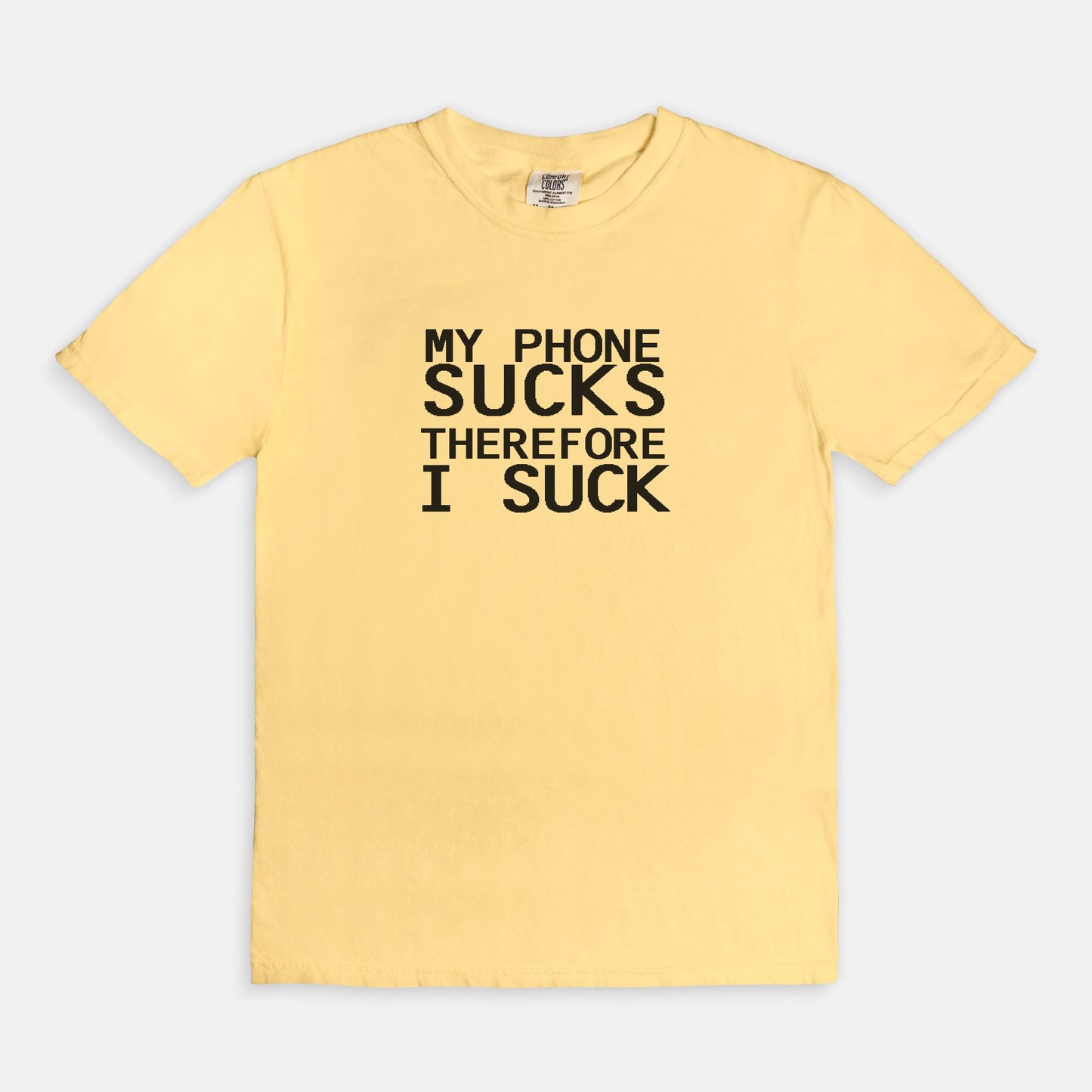 My phone sucks - T-shirt