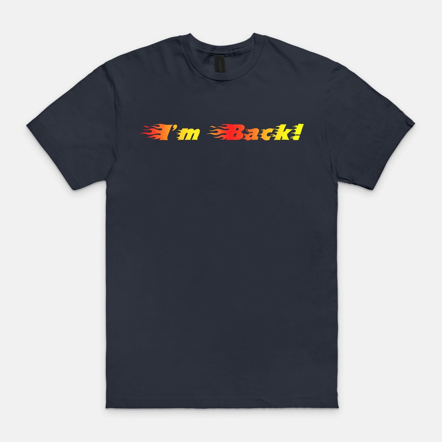 I'm Back! - T-shirt